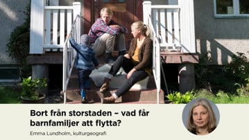 Film: Bort från storstaden - vad får barnfamiljer att flytta?