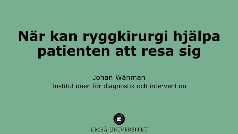Film: När kan ryggkirurgi hjälpa patienten att resa sig
